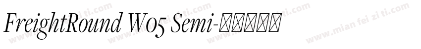 FreightRound W05 Semi字体转换